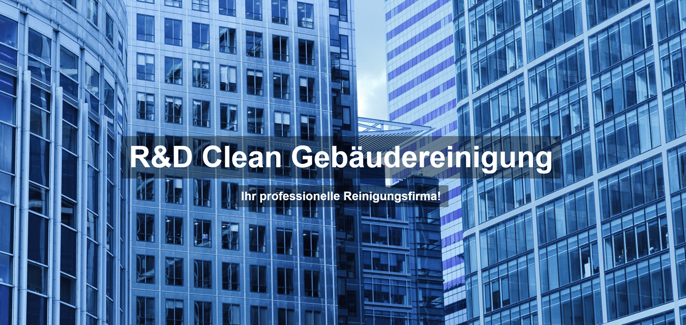 Gebäudereinigung Nieder-Erlenbach (Frankfurt (Main)): ✅R&D Clean - ✓Büroreinigung, Reinigungsfirma, Unterhaltsreinigung, Gebäudeservice